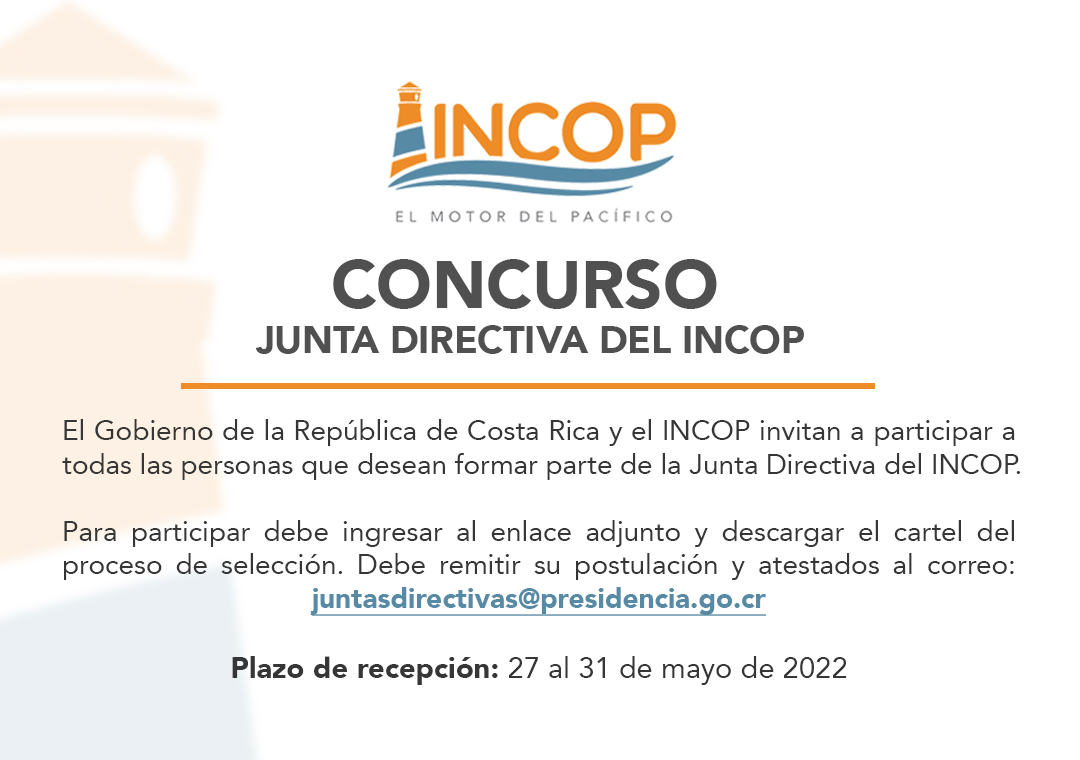 , Recepción de personas candidatas para formar parte de la Junta Directiva del Instituto Costarricense de Puertos del Pacífico (INCOP)